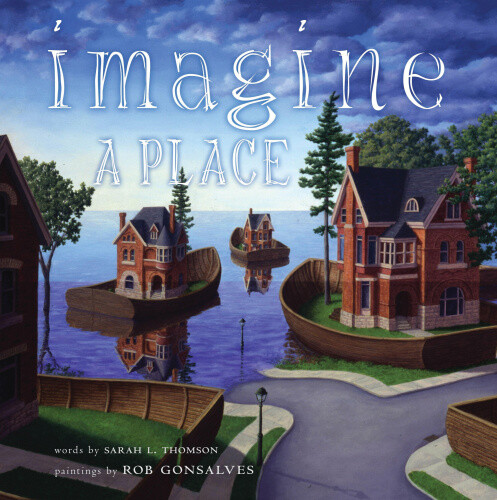 Imagine a Place (Imagine a...) by Sarah L. Thomson