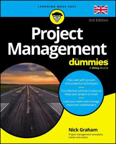 Project Management for Dummies - UK by Graham, Nick