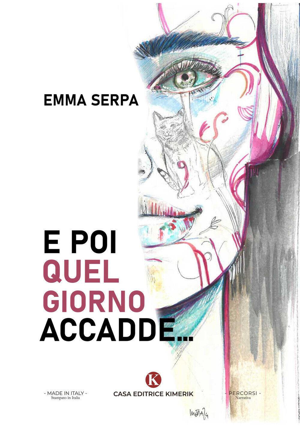 E poi quel giorno accadde... - Serpa Emma