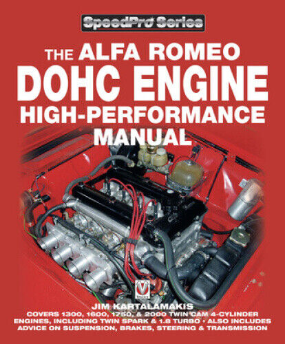 Alfa Romeo DOHC High-performance Manual (SpeedPro Series) by Jim Kartalamakis