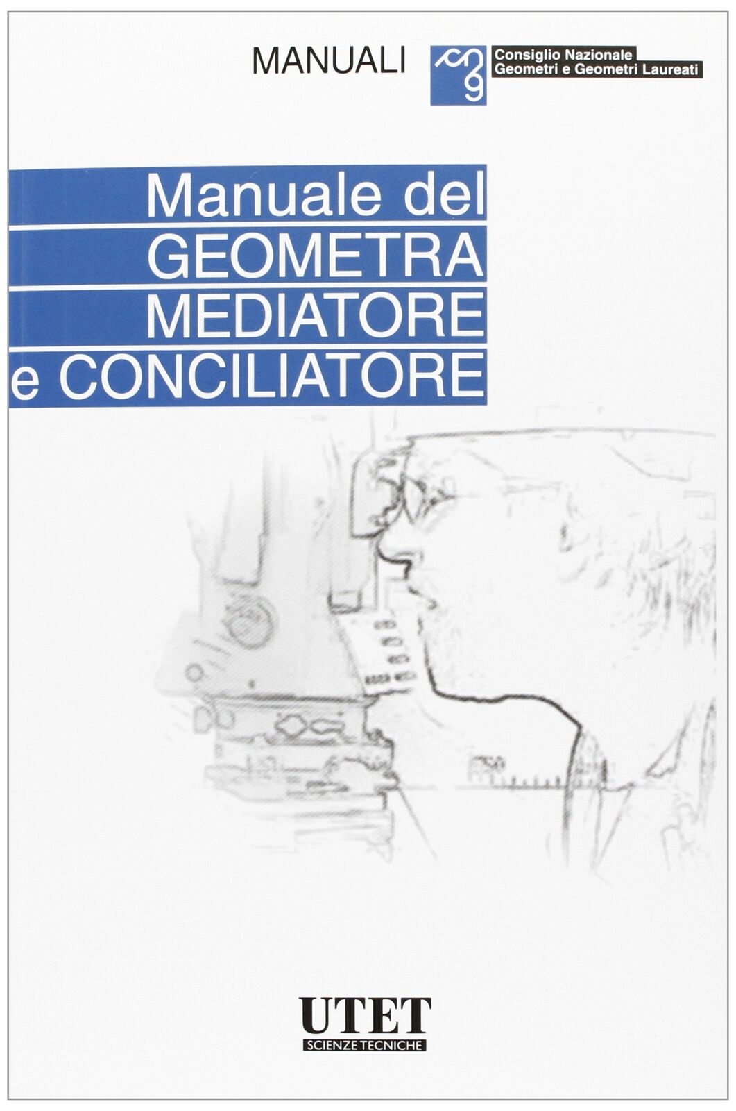9788859807025 Manuale geometra mediatore e conciliatore - Carlo Alberto Calcagno