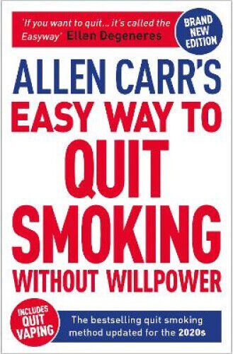 Allen Carr's Easy Way to Quit Smoking Without Willpower - Includes Quit