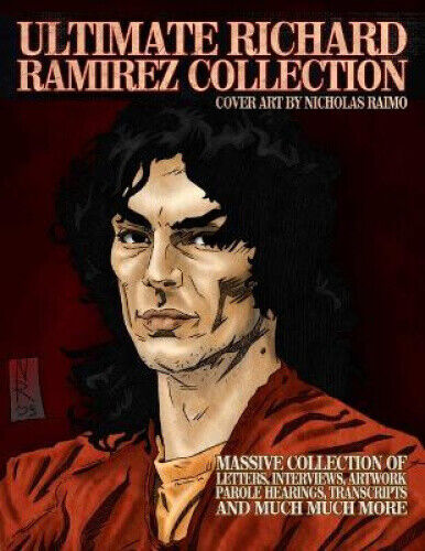 Ultimate Richard Ramirez Collection by James Gilks