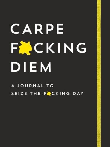 Sourcebooks Carpe F*cking Diem Journal (Tascabile) Calendars & Gifts to Swear By