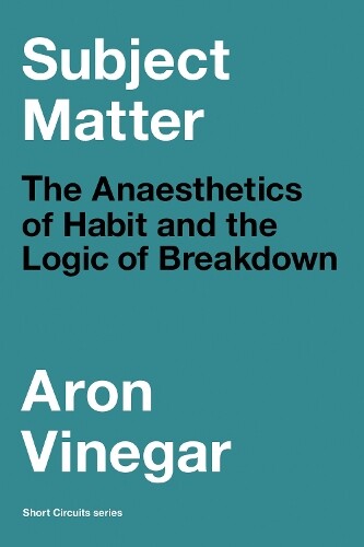 Aron Vinegar Subject Matter (Tascabile) Short Circuits