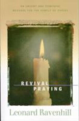 Revival Praying by Leonard Ravenhill