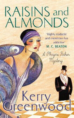 Raisins and Almonds: Miss Phryne Fisher Investigates (Phryne Fisher)