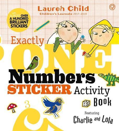 Lauren Child Charlie and Lola: Exactly One Numbers Sticker Activity  (Tascabile)