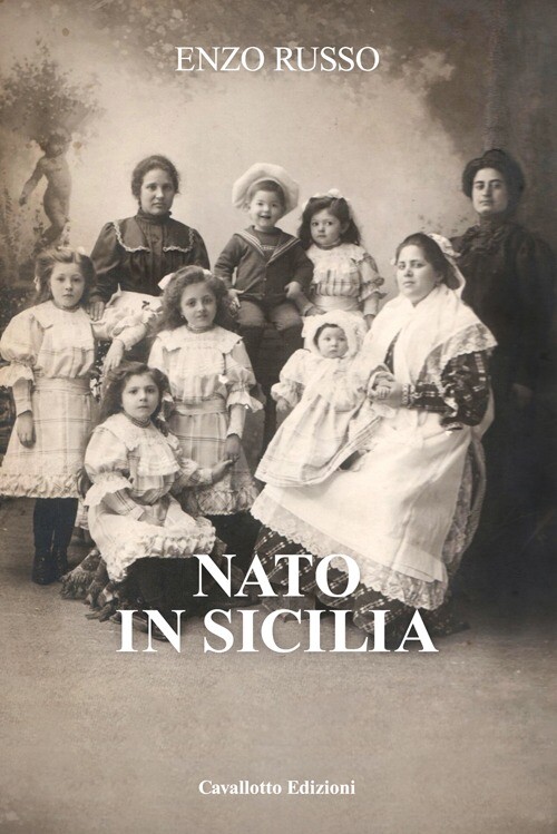 Nato in Sicilia - Russo Enzo