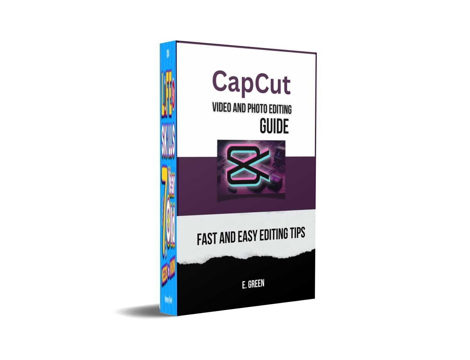 E Green CapCut Video and Photo Editing Guide (Tascabile)