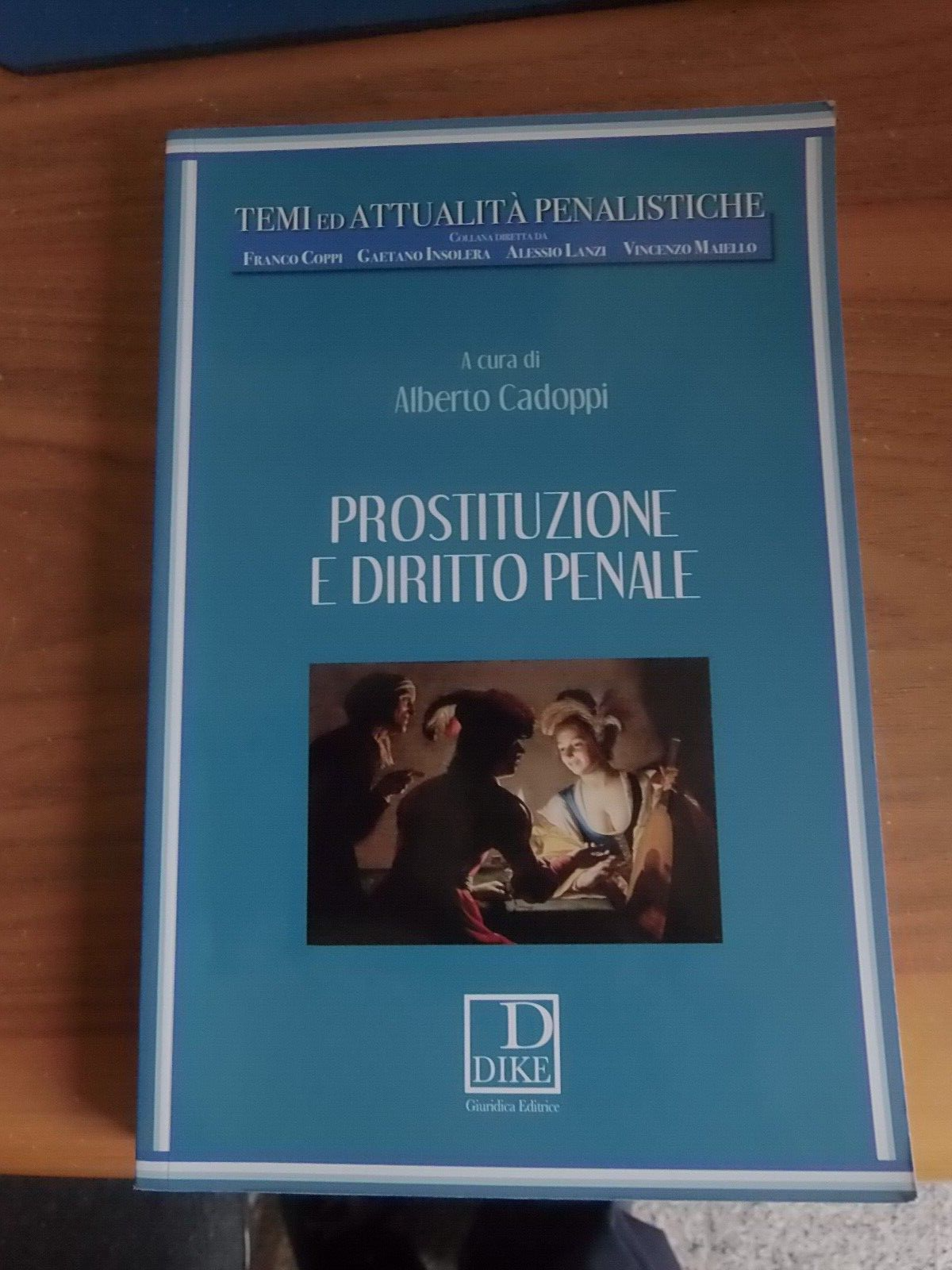 prostituzione e diritto penale - Alberto Cadoppi - dike 2019