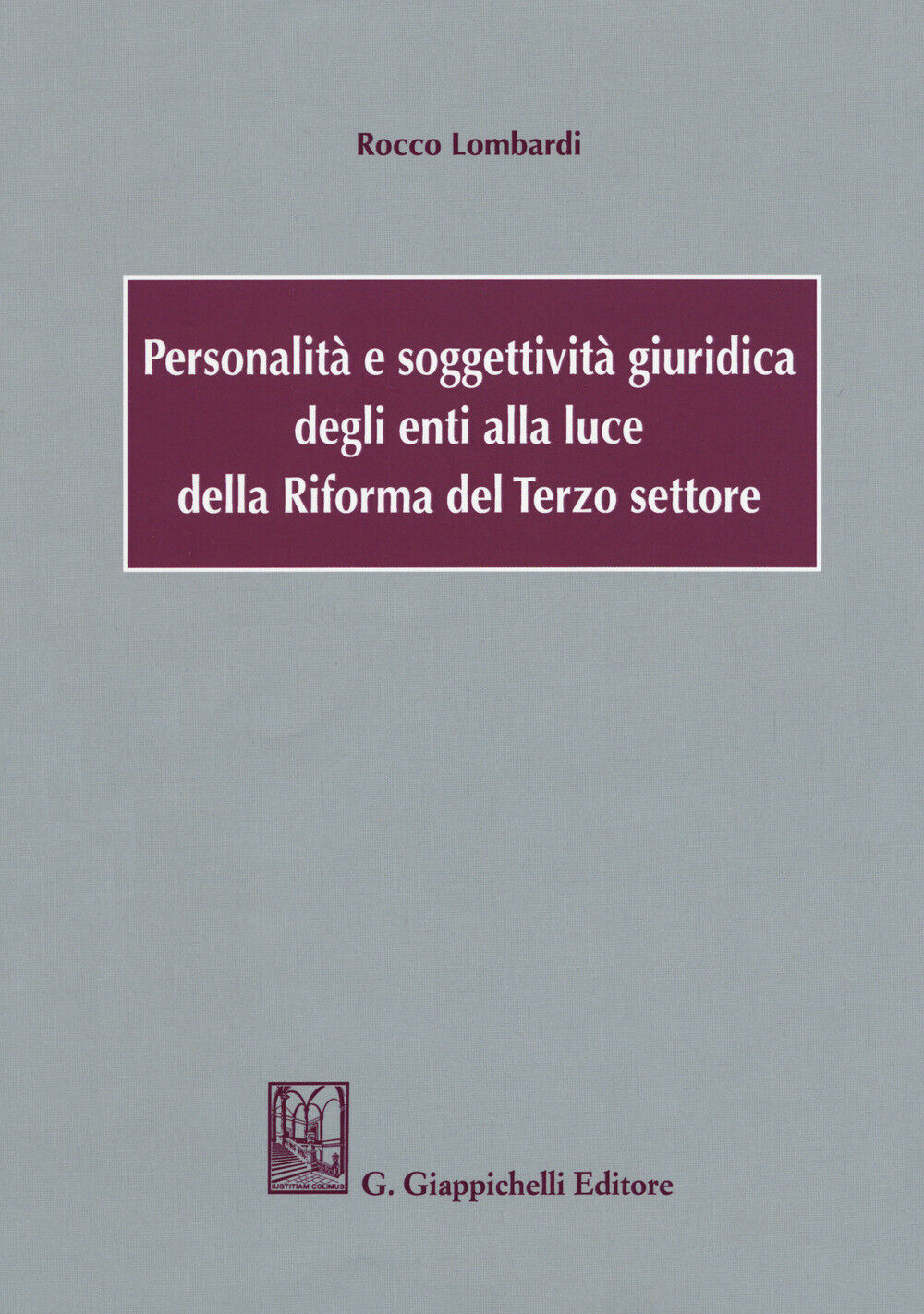 Personalità e soggettività giuridica degli enti alla luce della Riforma de...