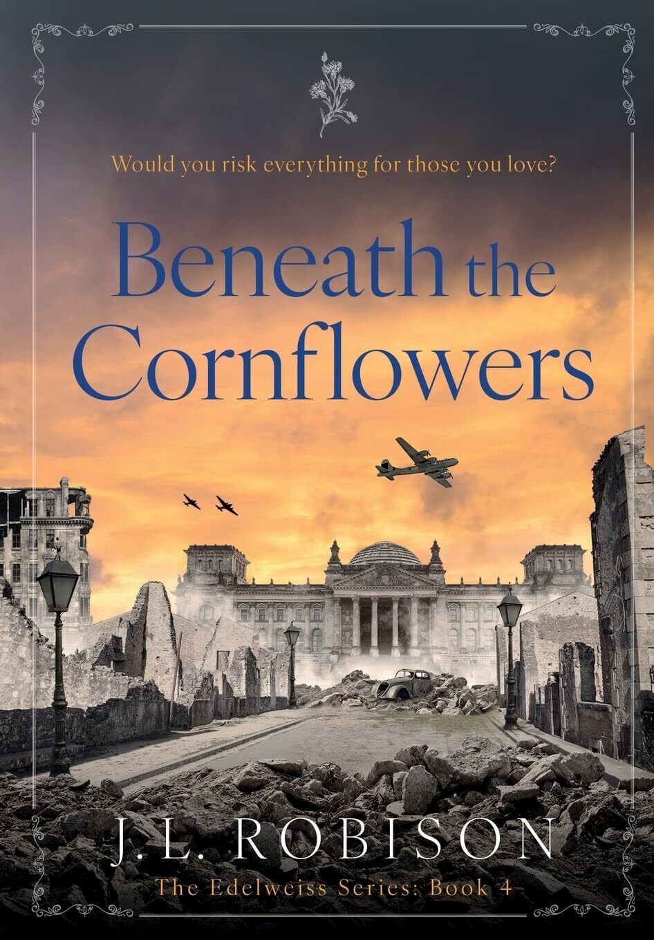 Joan L Robison Beneath the Cornflowers (Copertina rigida)