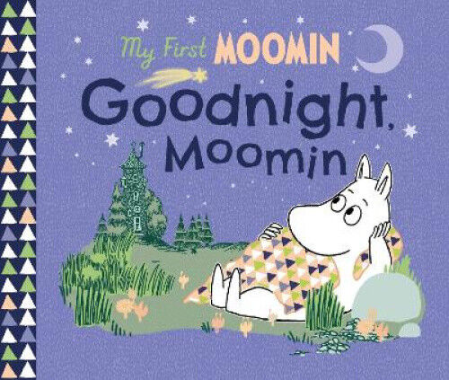 My First Moomin: Goodnight Moomin [Board book] by Jansson, Tove