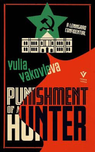 Punishment of a Hunter: A Leningrad Confidential (Leningrad Confidential A)