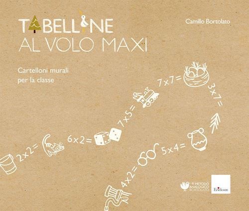 TABELLINE AL VOLO MAXI. CON 8 CARTELLONI MURALI  - BORTOLATO CAMILLO - Erickson