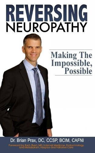 Brian Prax Reversing Neuropathy (Tascabile)
