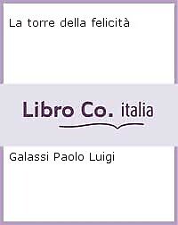 La torre della felicità - [Janus]