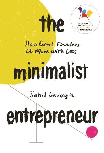 Sahil Lavingia The Minimalist Entrepreneur (Tascabile)