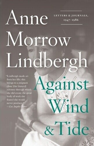 Anne Morrow Lindbergh Against Wind and Tide (Tascabile)