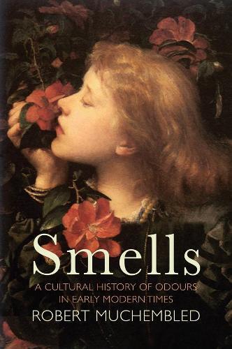 Robert Muchembled Smells (Tascabile)