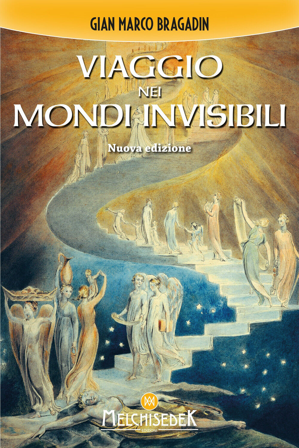 Viaggio nei mondi invisibili - Bragadin Gian Marco