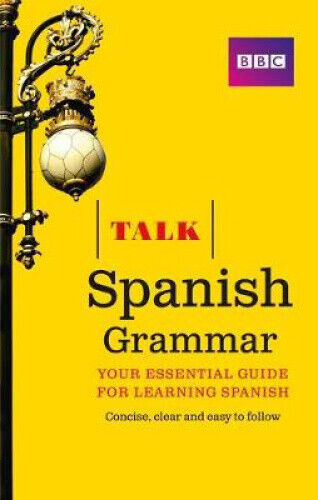 Talk Spanish Grammar (Talk) by Dunnett, Susan
