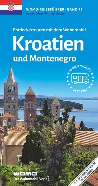Michael Lindner Entdeckertouren mit dem Wohnmobil Kroatien: und Mont (Tascabile)