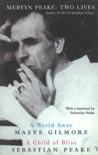 A Child of Bliss/A World Away by Gilmore, Maeve