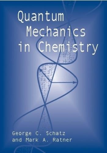 George C. Schatz Quantum Mechanics in Chemistry (Tascabile)