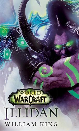 William King Illidan: World of Warcraft (Tascabile) World of Warcraft