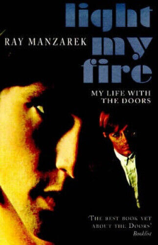 Light My Fire: My Life with the "Doors" by Manzarek, Ray