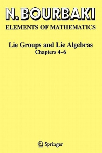 Lie Groups and Lie Algebras. Chapters 4-6 by Nicolas Bourbaki