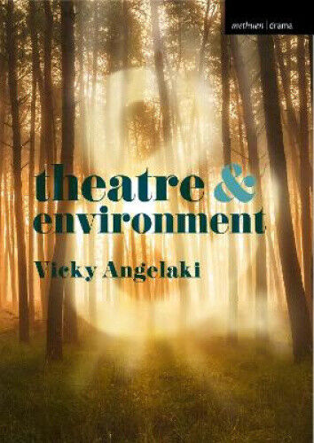Theatre and Environment (Theatre And)