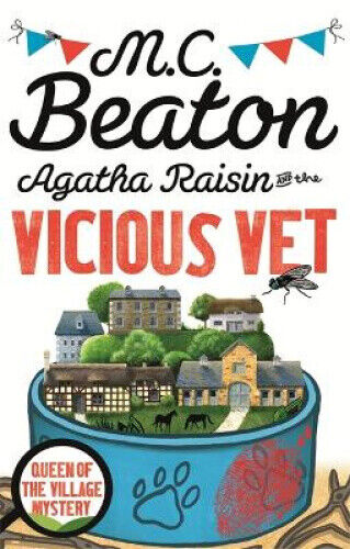 Agatha Raisin and the Vicious Vet (Agatha Raisin) by Beaton, M. C.