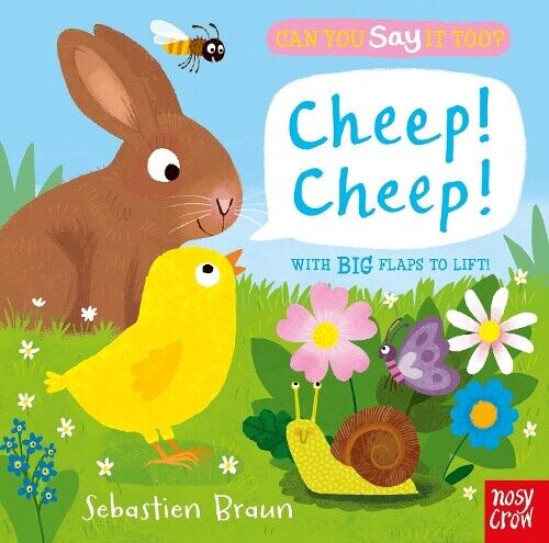 Sebastien Braun Can You Say It Too? Cheep! Cheep! (Libro di cartone)
