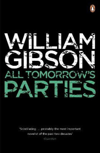 All Tomorrow's Parties. William Gibson by Gibson, William