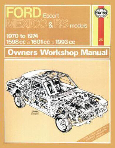 Ford Escort Mk I Mexico, RS 1600 & RS 2000 (70 - 74) Haynes Repair Manual
