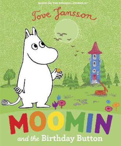 Moomin and the Birthday Button (Moomin) by Tove Jansson