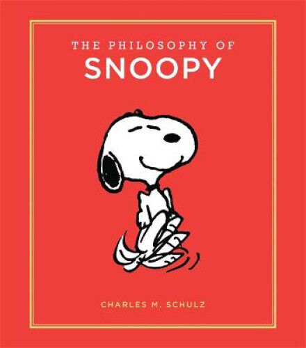 The Philosophy of Snoopy (Peanuts Guide to Life) by Schulz, Charles M.
