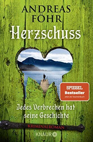 Andreas Föhr Herzschuss: Jedes Verbrechen hat seine Geschichte. Krim (Tascabile)