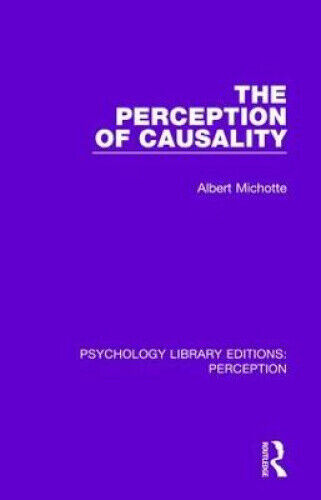 The Perception of Causality (Psychology Library Editions: Perception)