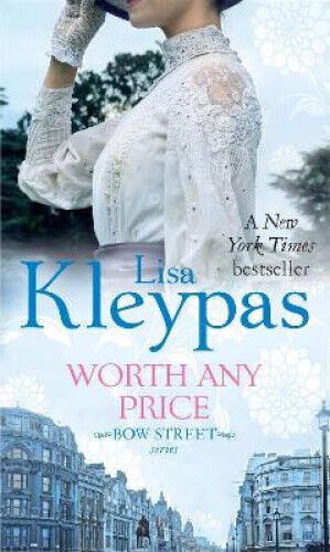 Worth Any Price: Number 3 in series (Bow Street Series) by Lisa Kleypas