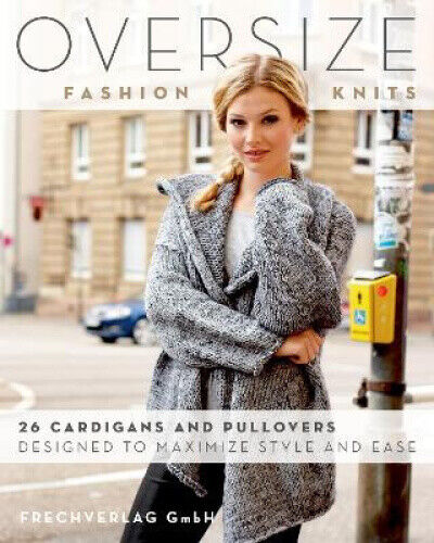 Oversize Fashion Knits: 26 Cardigans and Pullovers Designed to Maximize Style