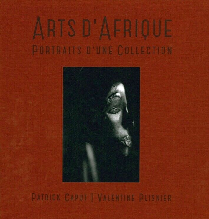 African Art. Portraits d'Une Collection - [Five Continents Editions]