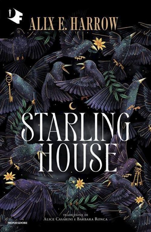 STARLING HOUSE  - HARROW ALIX E. - MONDADORI