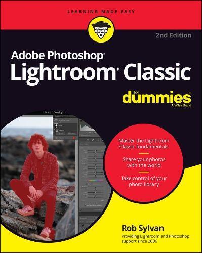 Rob Sylvan Adobe Photoshop Lightroom Classic For Dummies (Tascabile)