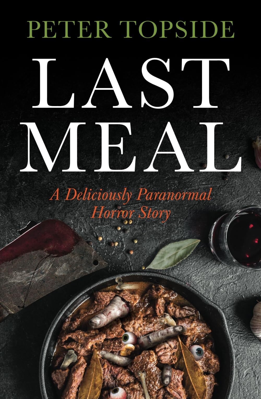 Peter Topside Last Meal (Tascabile)