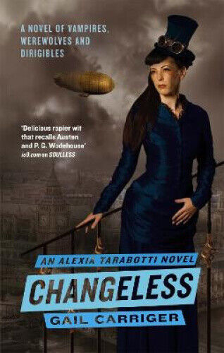 Changeless: Book 2 of The Parasol Protectorate (Parasol Protectorate)
