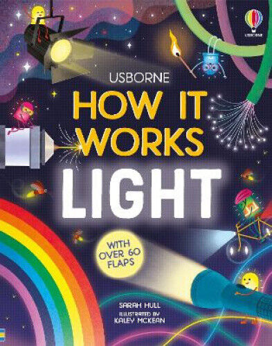 How It Works: Light (How It Works) [Board book] by Sarah Hull